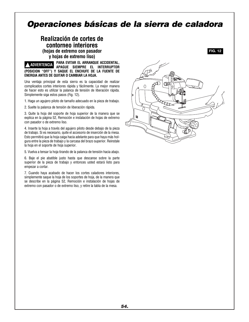 Operaciones básicas de la sierra de caladora, Realización de cortes de contorneo interiores | Dremel 1680 User Manual | Page 54 / 64