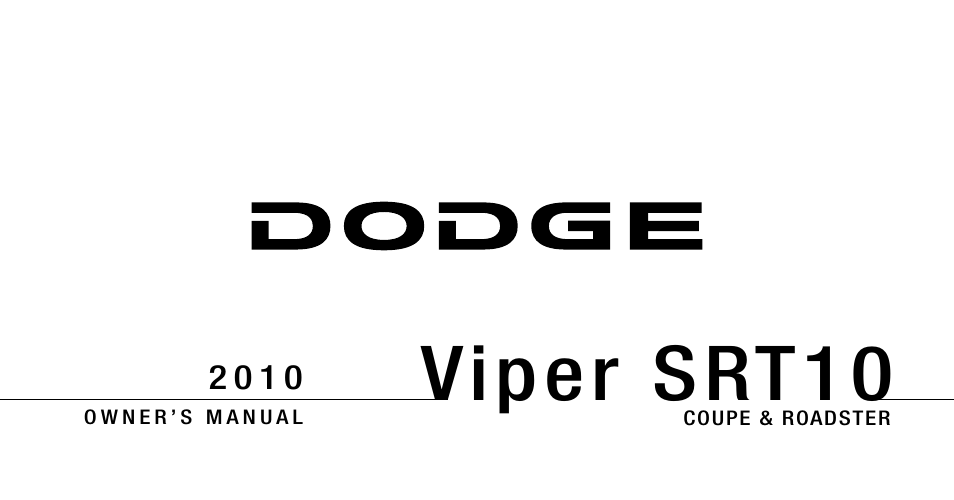 Dodge 2010 Viper SRT10 Coupe User Manual | 316 pages