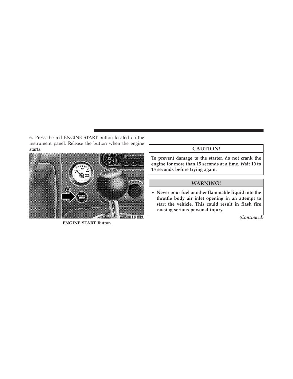 If engine fails to start | Dodge 2010 Viper SRT10 Coupe User Manual | Page 148 / 316