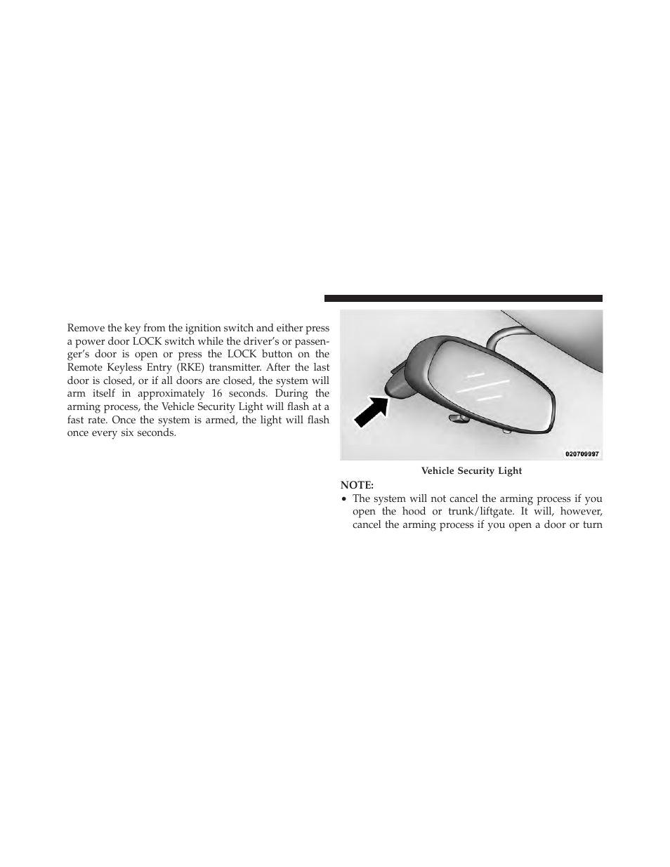 To arm the system | Dodge 2010 Viper SRT10 Coupe User Manual | Page 16 / 316