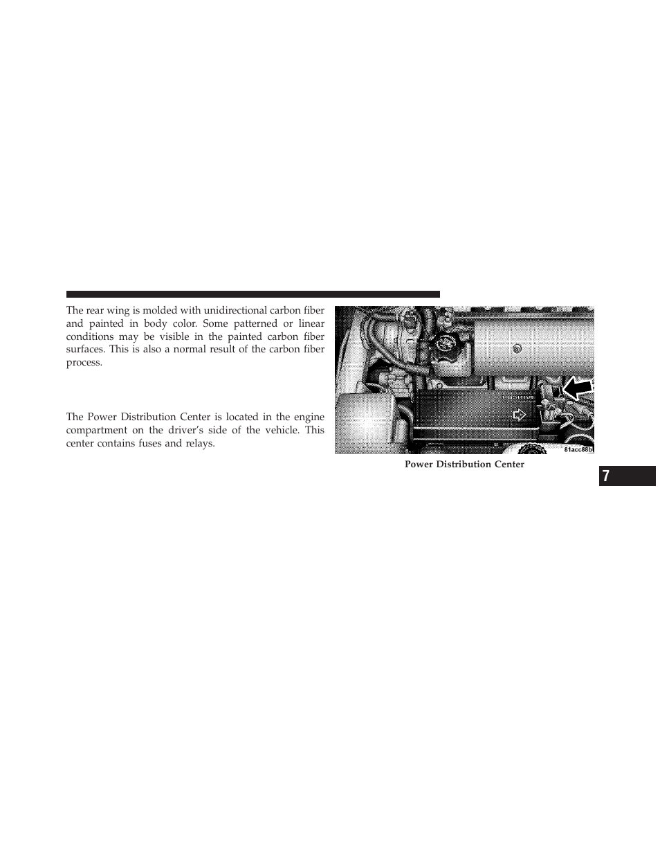 Fuses, Power distribution center | Dodge 2010 Viper SRT10 Coupe User Manual | Page 247 / 316