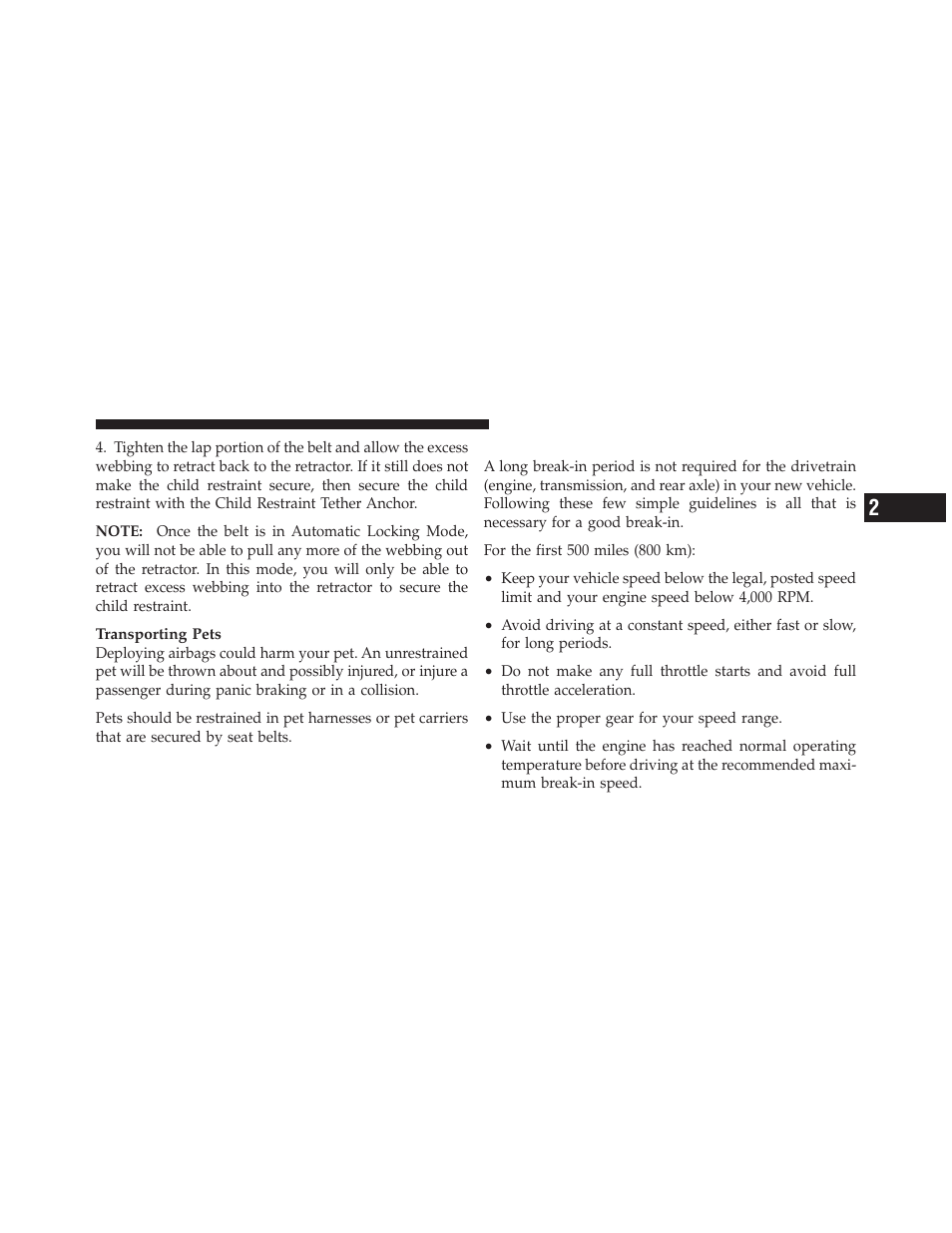 Break-in recommendations | Dodge 2010 Viper SRT10 Coupe User Manual | Page 65 / 316