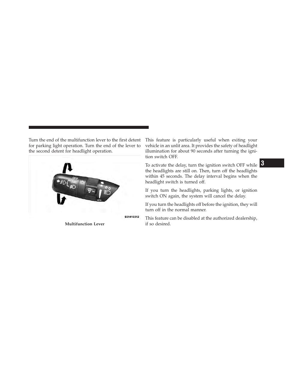Headlights and parking lights, Headlight time delay | Dodge 2010 Viper SRT10 Coupe User Manual | Page 91 / 316