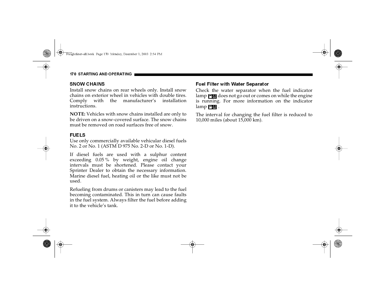 Snow chains, Fuels, Fuel filter with water separator | Dodge 2004 Sprinter Carb & Chassis User Manual | Page 170 / 272