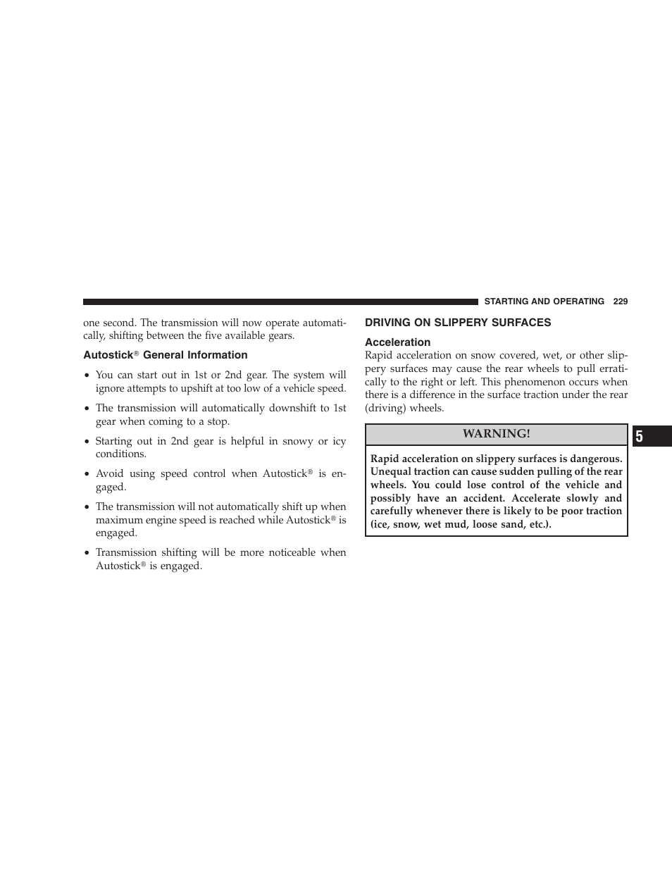 Autostick general information, Driving on slippery surfaces, Acceleration | Autostick௡ general information | Dodge 2008 Challenger SRT8 User Manual | Page 231 / 385