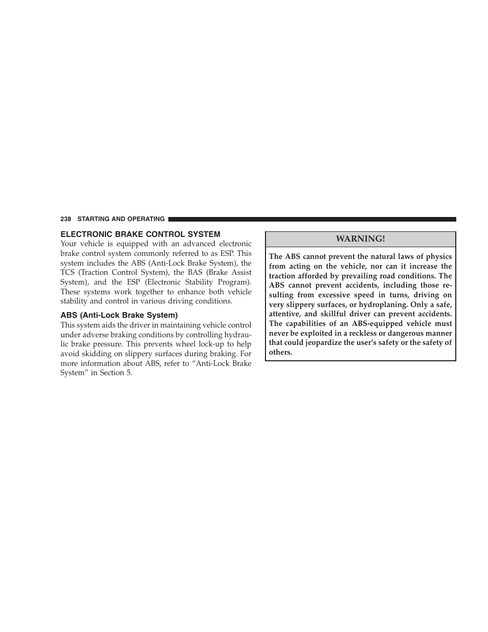 Electronic brake control system, Abs (anti-lock brake system) | Dodge 2008 Challenger SRT8 User Manual | Page 240 / 385
