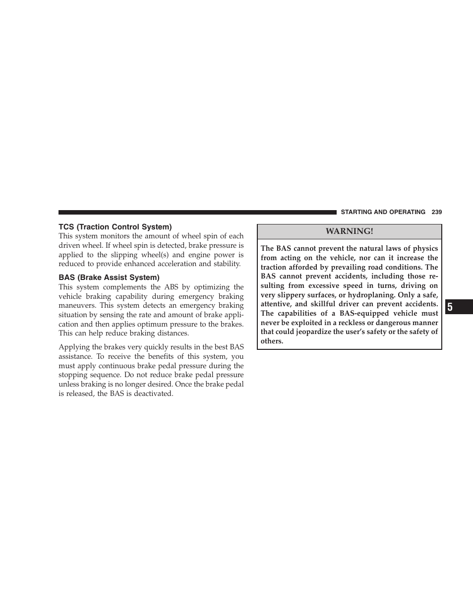 Tcs (traction control system), Bas (brake assist system) | Dodge 2008 Challenger SRT8 User Manual | Page 241 / 385