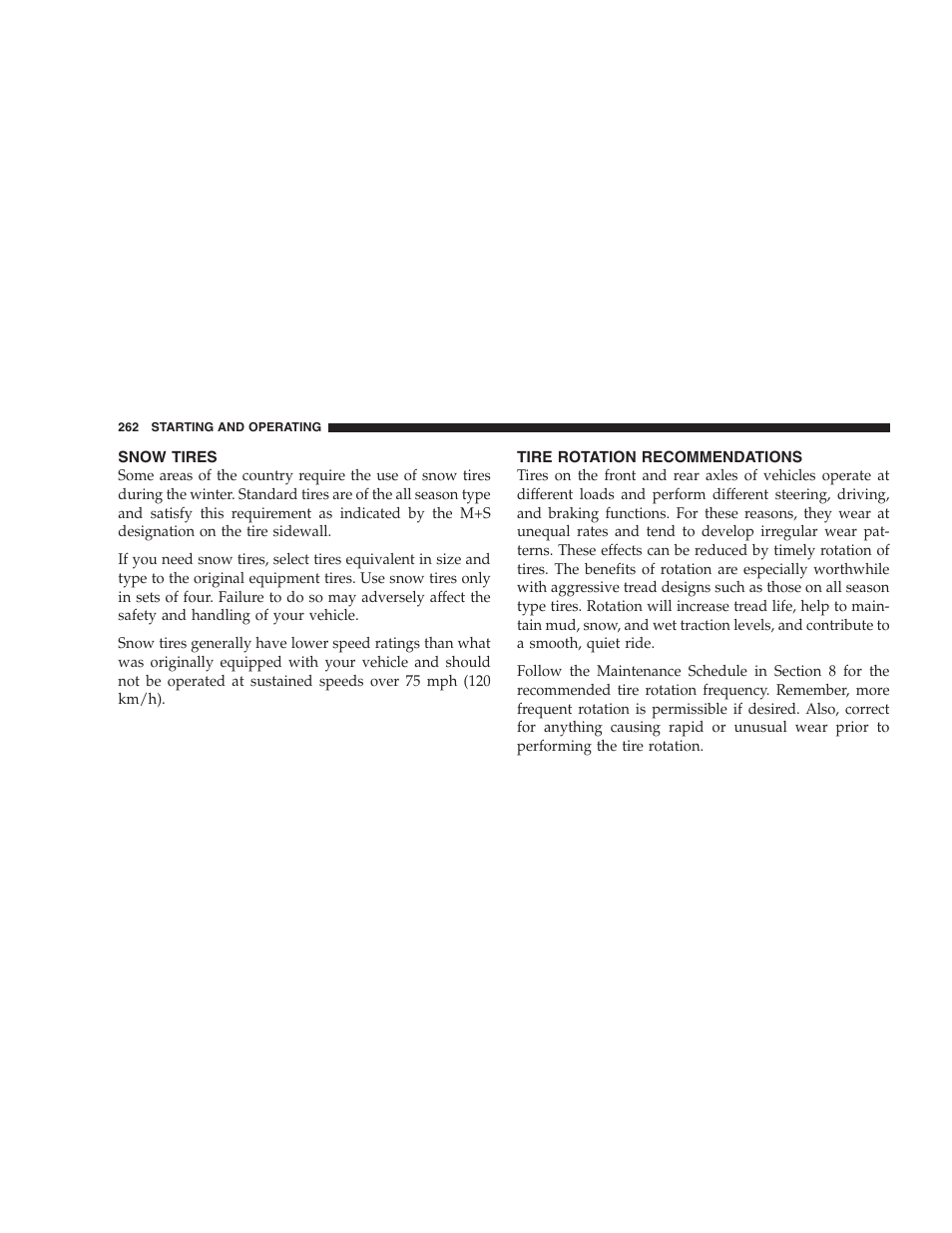 Snow tires, Tire rotation recommendations | Dodge 2008 Challenger SRT8 User Manual | Page 264 / 385