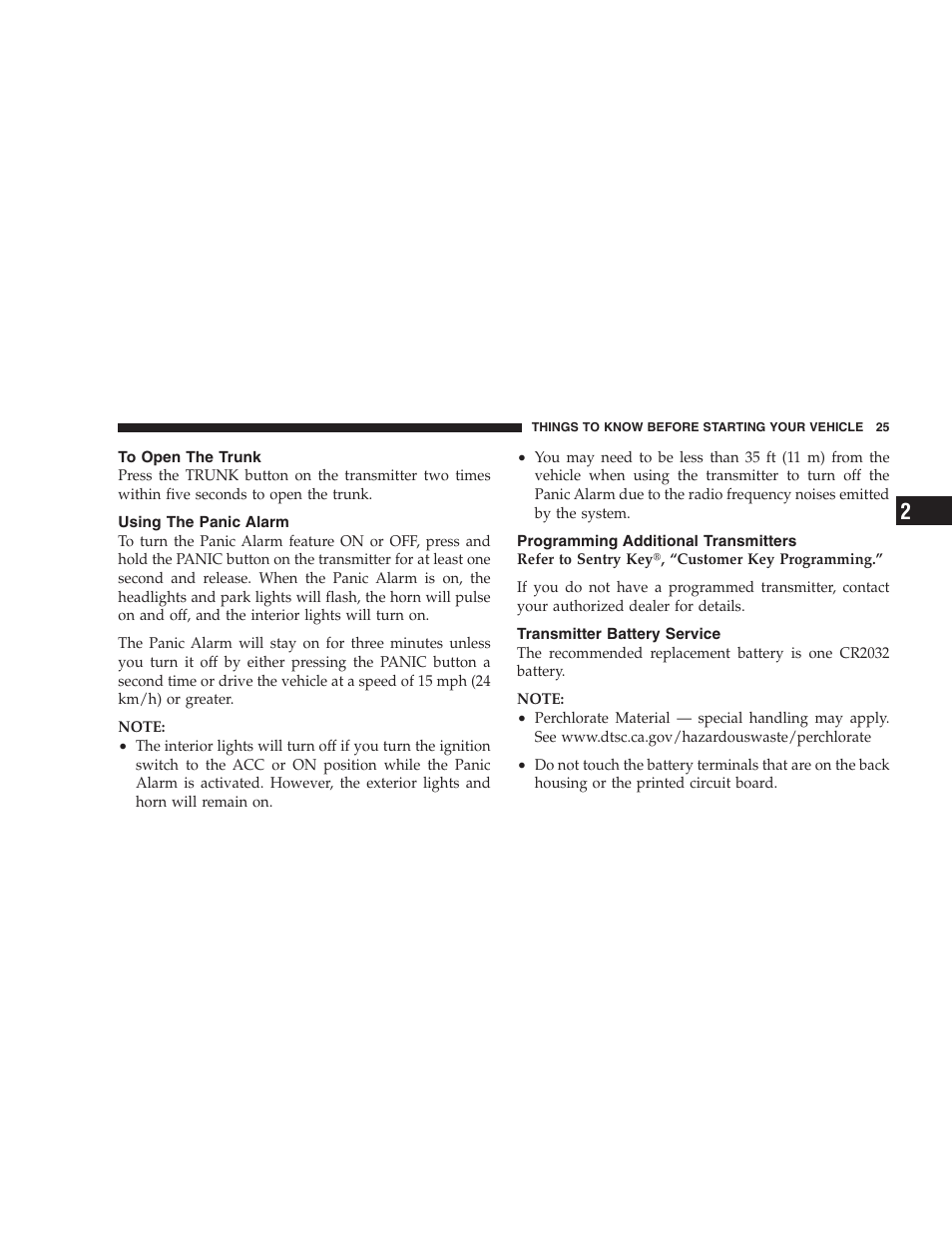 To open the trunk, Using the panic alarm, Programming additional transmitters | Transmitter battery service | Dodge 2008 Challenger SRT8 User Manual | Page 27 / 385