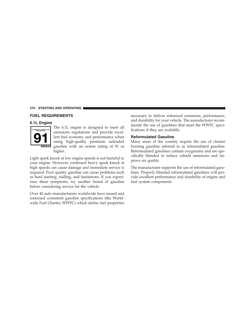 Fuel requirements, 1l engine, Reformulated gasoline | Dodge 2008 Challenger SRT8 User Manual | Page 272 / 385