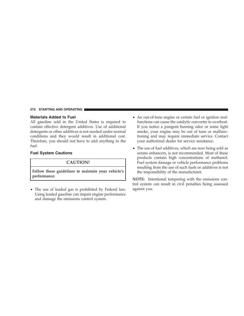 Materials added to fuel, Fuel system cautions | Dodge 2008 Challenger SRT8 User Manual | Page 274 / 385