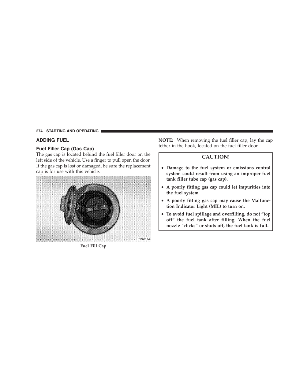 Adding fuel, Fuel filler cap (gas cap) | Dodge 2008 Challenger SRT8 User Manual | Page 276 / 385