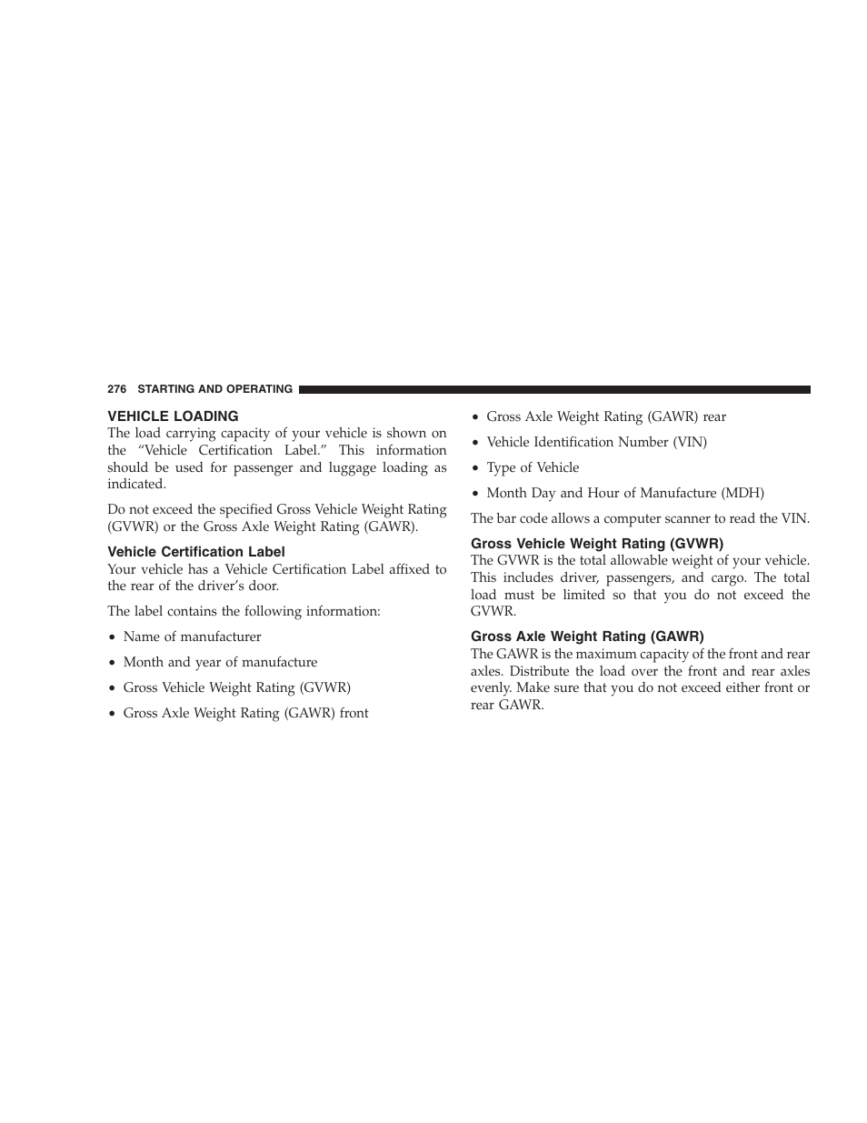 Vehicle loading, Vehicle certification label, Gross vehicle weight rating (gvwr) | Gross axle weight rating (gawr) | Dodge 2008 Challenger SRT8 User Manual | Page 278 / 385