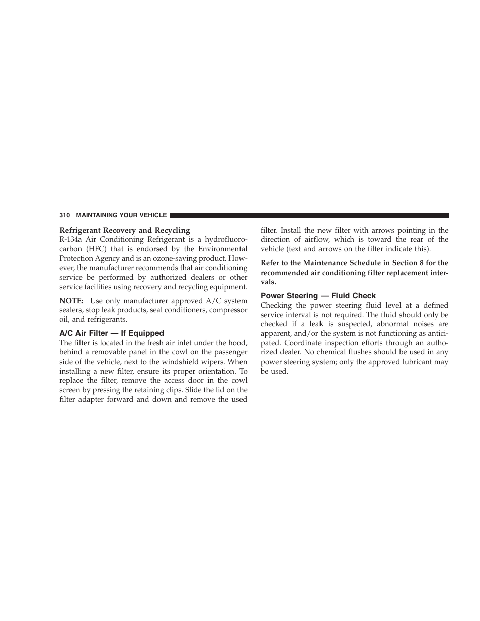 A/c air filter - if equipped, Power steering - fluid check, A/c air filter — if equipped | Power steering — fluid check | Dodge 2008 Challenger SRT8 User Manual | Page 312 / 385