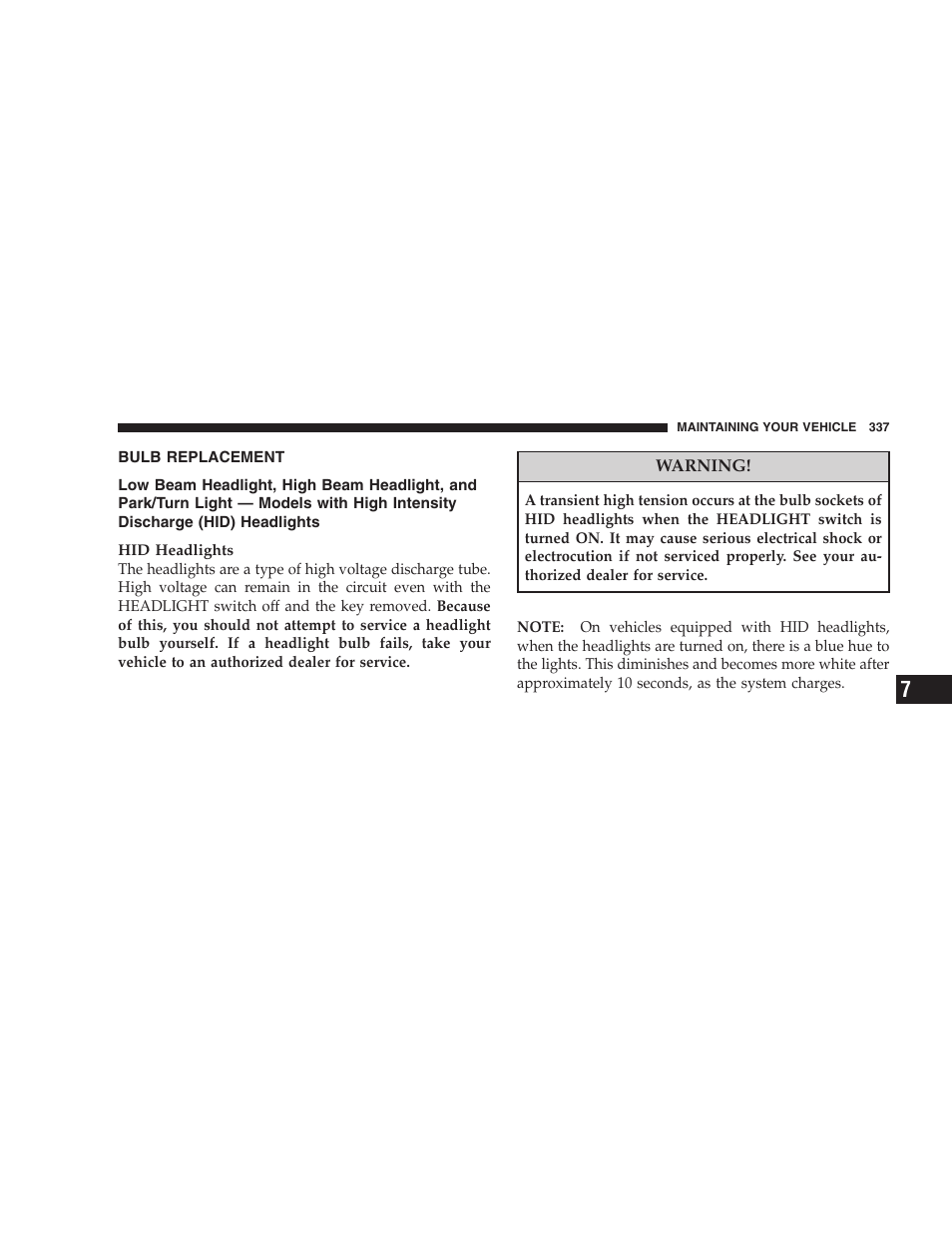 Bulb replacement, Low beam headlight, high beam headlight | Dodge 2008 Challenger SRT8 User Manual | Page 339 / 385