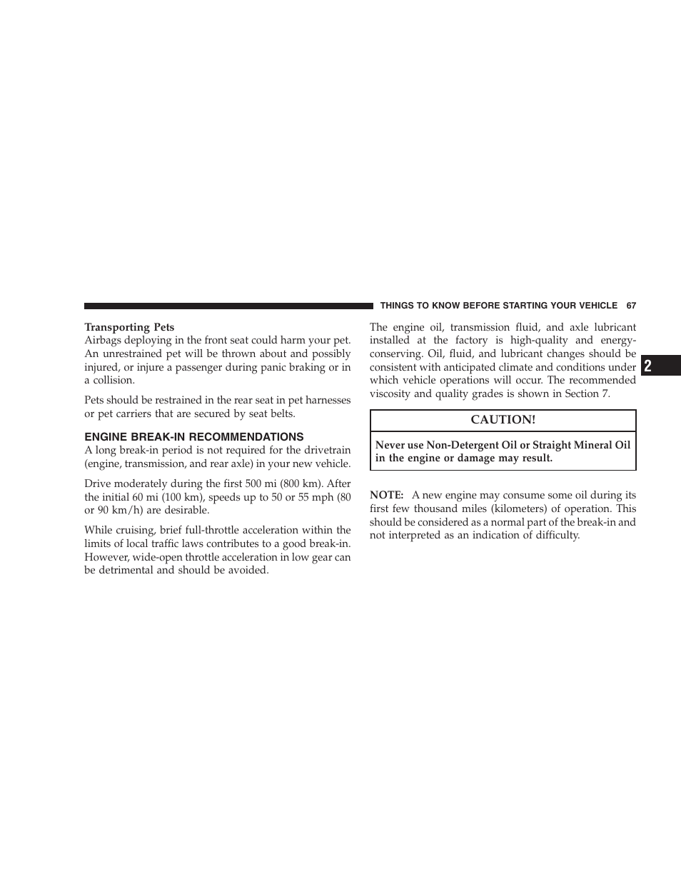 Engine break-in recommendations | Dodge 2008 Challenger SRT8 User Manual | Page 69 / 385