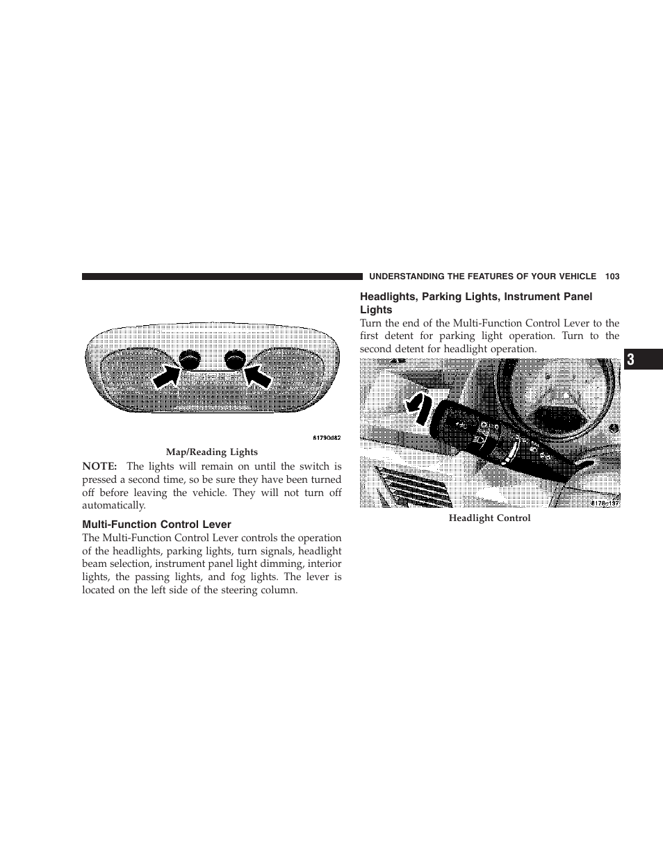 Multi-function control lever, Headlights, parking lights, Instrument panel lights | Dodge 2007 Caliber User Manual | Page 103 / 360