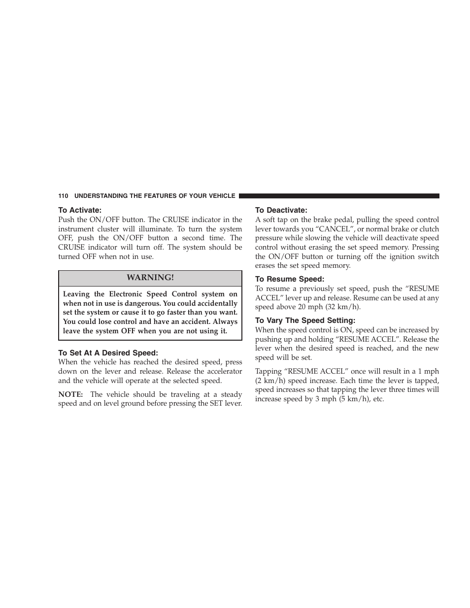 To activate, To set at a desired speed, To deactivate | To resume speed, To vary the speed setting | Dodge 2007 Caliber User Manual | Page 110 / 360