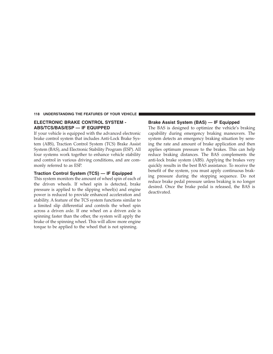 Electronic brake control system, Abs/tcs/bas/esp — if equipped, Traction control system (tcs) | If equipped, Brake assist system (bas) — if equipped | Dodge 2007 Caliber User Manual | Page 118 / 360