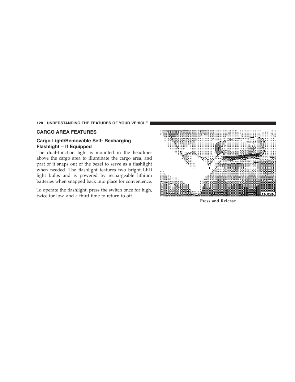 Cargo area features, Cargo light/removable self- recharging, Flashlight – if equipped | Dodge 2007 Caliber User Manual | Page 128 / 360