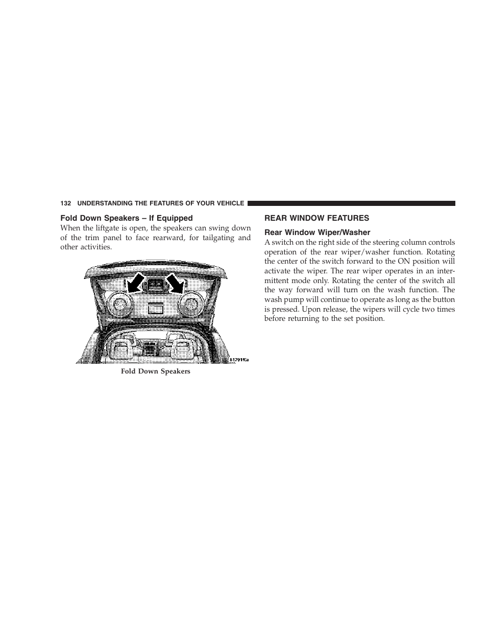 Fold down speakers – if equipped, Rear window features, Rear window wiper/washer | Dodge 2007 Caliber User Manual | Page 132 / 360