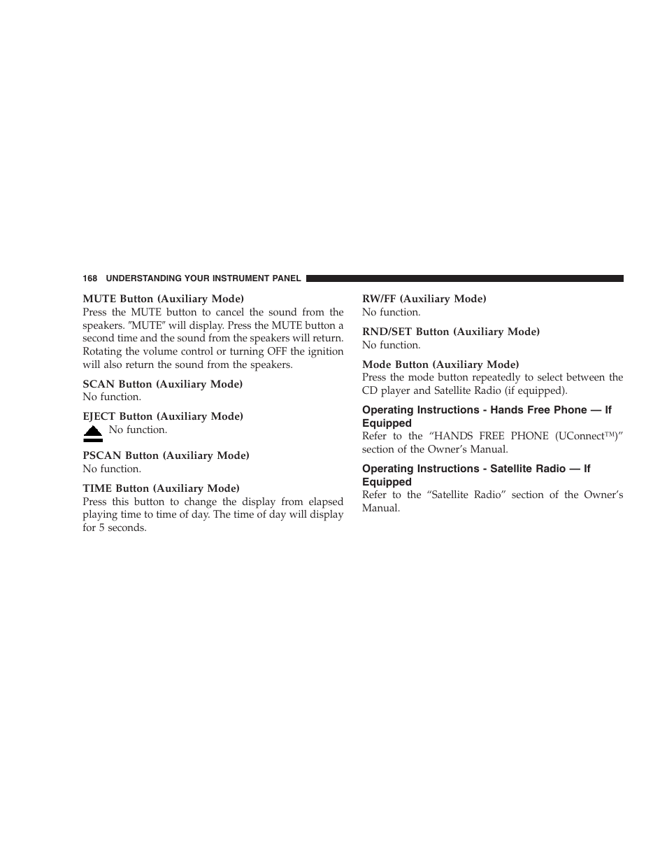 Operating instructions - hands free phone, If equipped, Operating instructions - satellite radio | Dodge 2007 Caliber User Manual | Page 168 / 360