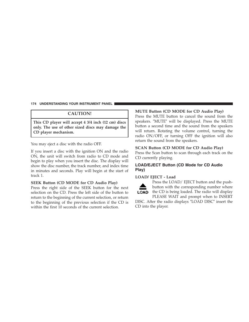 Load/eject button, Cd mode for cd audio play) | Dodge 2007 Caliber User Manual | Page 174 / 360