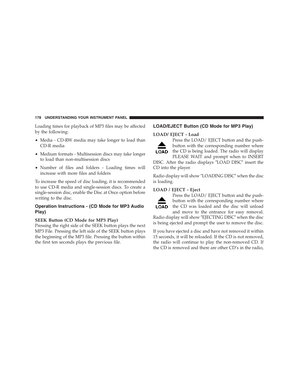 Operation instructions, Cd mode for mp3 audio play), Load/eject button | Cd mode for mp3 play) | Dodge 2007 Caliber User Manual | Page 178 / 360