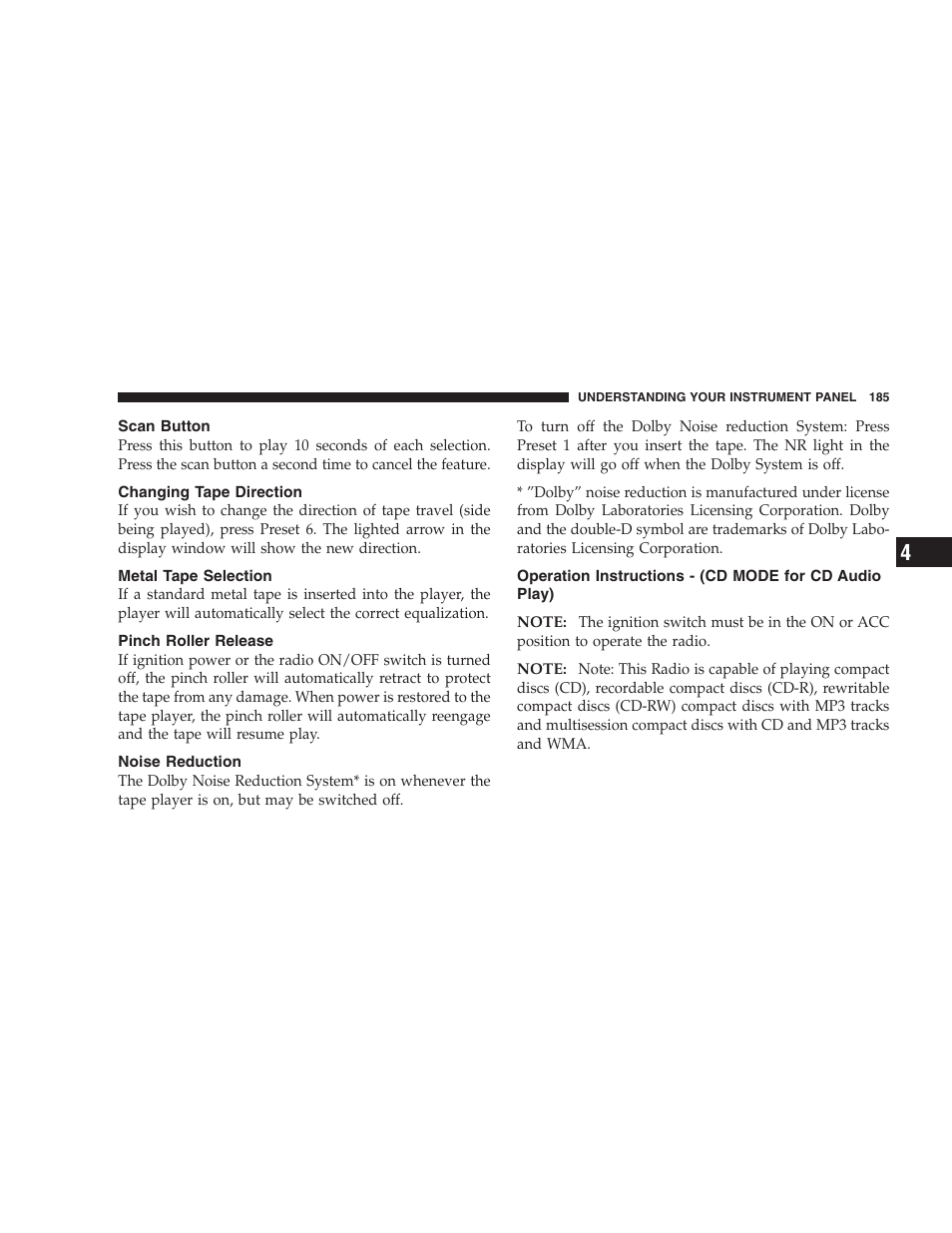 Scan button, Changing tape direction, Metal tape selection | Pinch roller release, Noise reduction, Operation instructions, Cd mode for cd audio play) | Dodge 2007 Caliber User Manual | Page 185 / 360