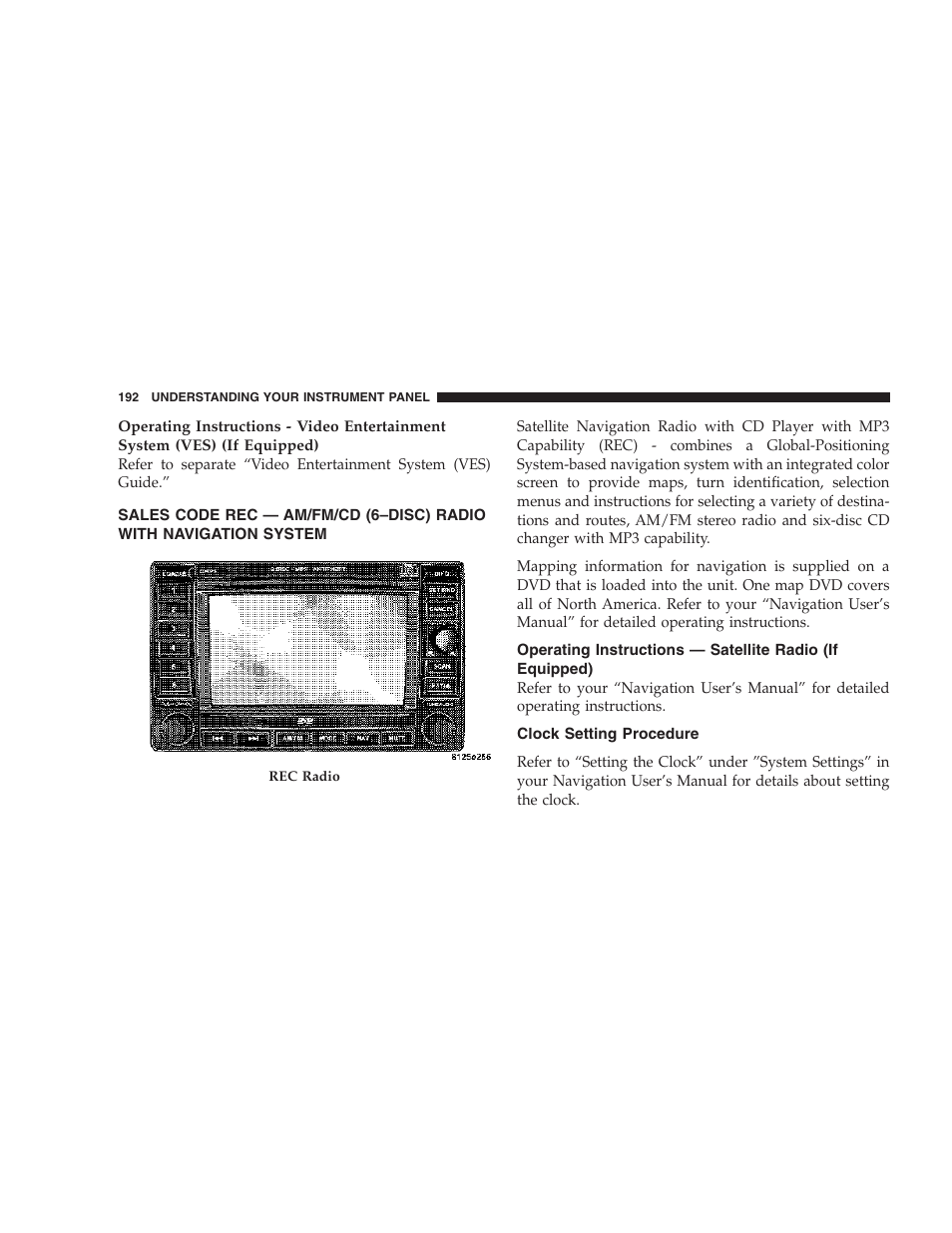 Sales code rec — am/fm/cd, 6–disc) radio with navigation system, Operating instructions — satellite radio | If equipped), Clock setting procedure | Dodge 2007 Caliber User Manual | Page 192 / 360