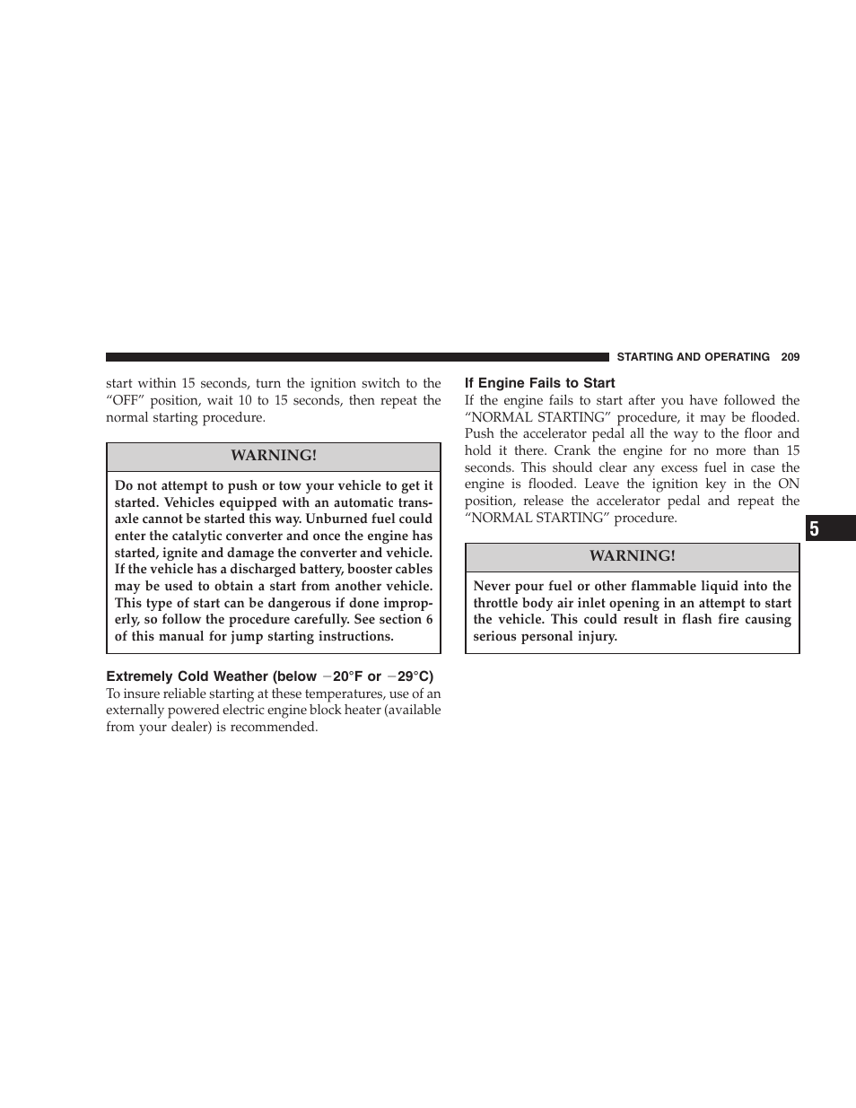 Extremely cold weather, Below, Ϫ20°f or ϫ29°c) | If engine fails to start | Dodge 2007 Caliber User Manual | Page 209 / 360