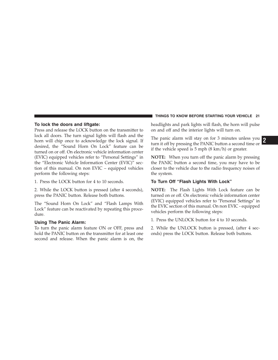 To lock the doors and liftgate, Using the panic alarm, To turn off “flash lights with lock | Dodge 2007 Caliber User Manual | Page 21 / 360