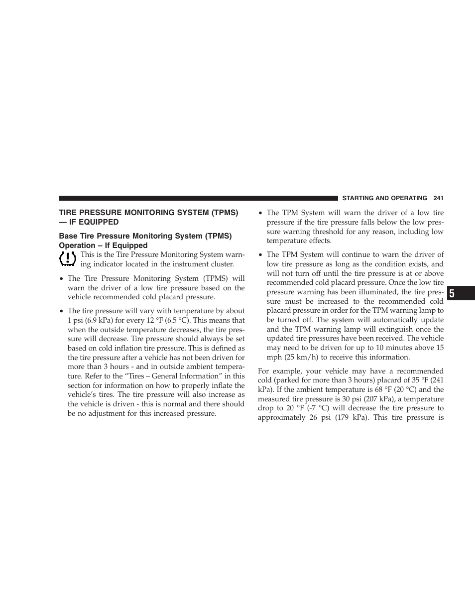 Tire pressure monitoring system (tpms), If equipped, Base tire pressure monitoring system | Tpms) operation – if equipped | Dodge 2007 Caliber User Manual | Page 241 / 360