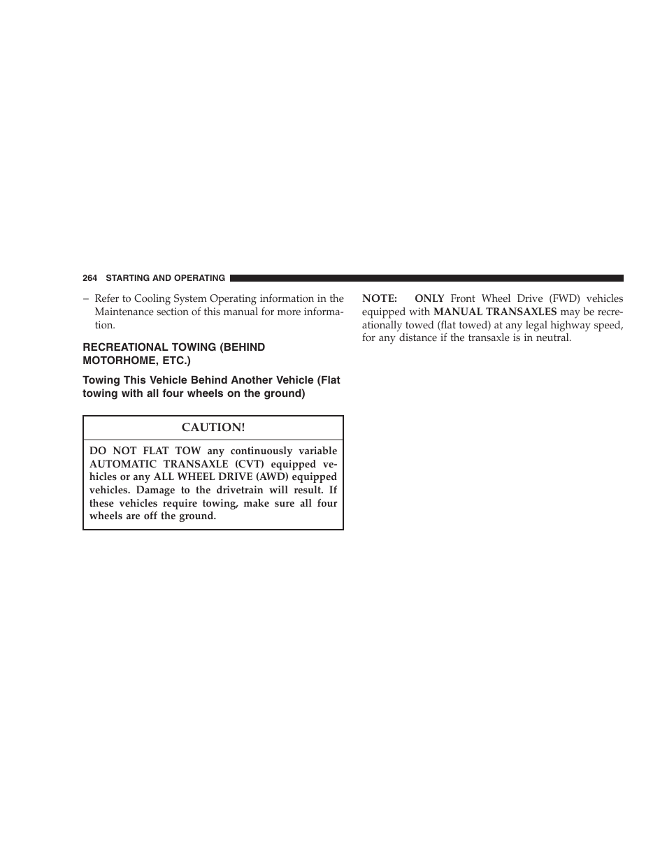 Recreational towing, Behind motorhome, etc.), Towing this vehicle behind | Dodge 2007 Caliber User Manual | Page 264 / 360