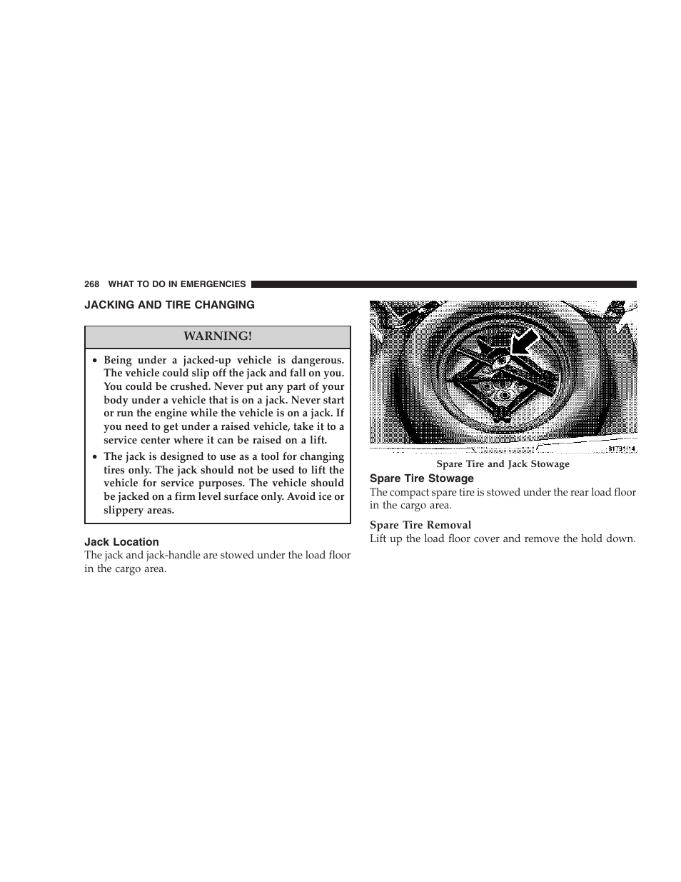 Jacking and tire changing, Jack location, Spare tire stowage | Dodge 2007 Caliber User Manual | Page 268 / 360