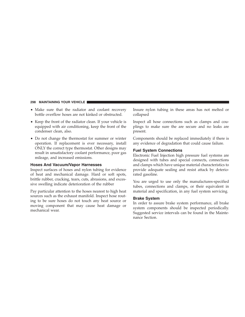 Hoses and vacuum/vapor harnesses, Fuel system connections, Brake system | Dodge 2007 Caliber User Manual | Page 298 / 360