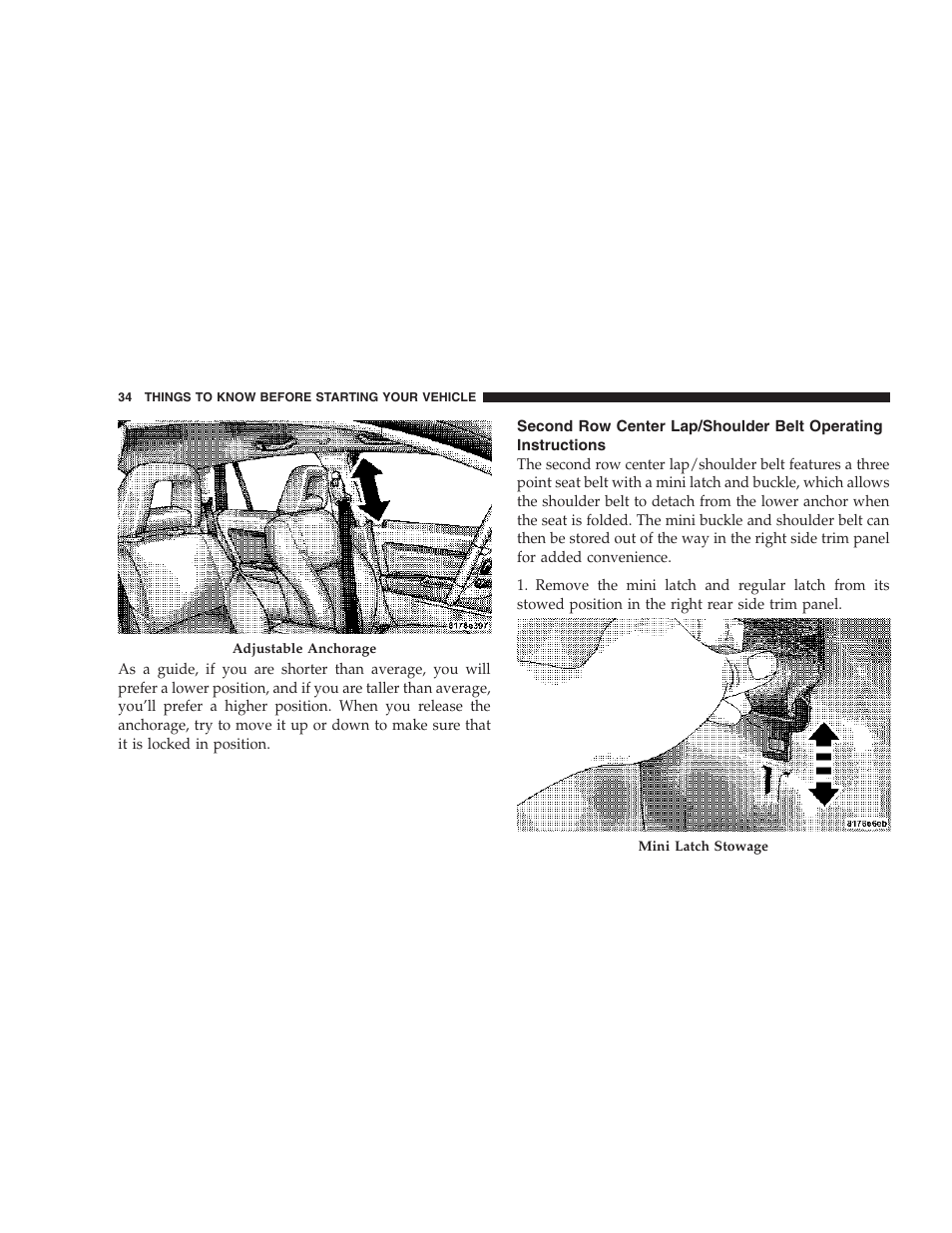 Second row center lap/shoulder, Belt operating instructions | Dodge 2007 Caliber User Manual | Page 34 / 360