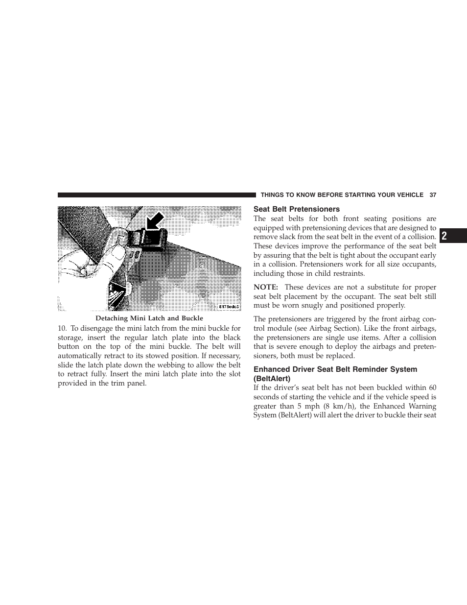 Seat belt pretensioners, Enhanced driver seat belt reminder, System (beltalert) | Dodge 2007 Caliber User Manual | Page 37 / 360
