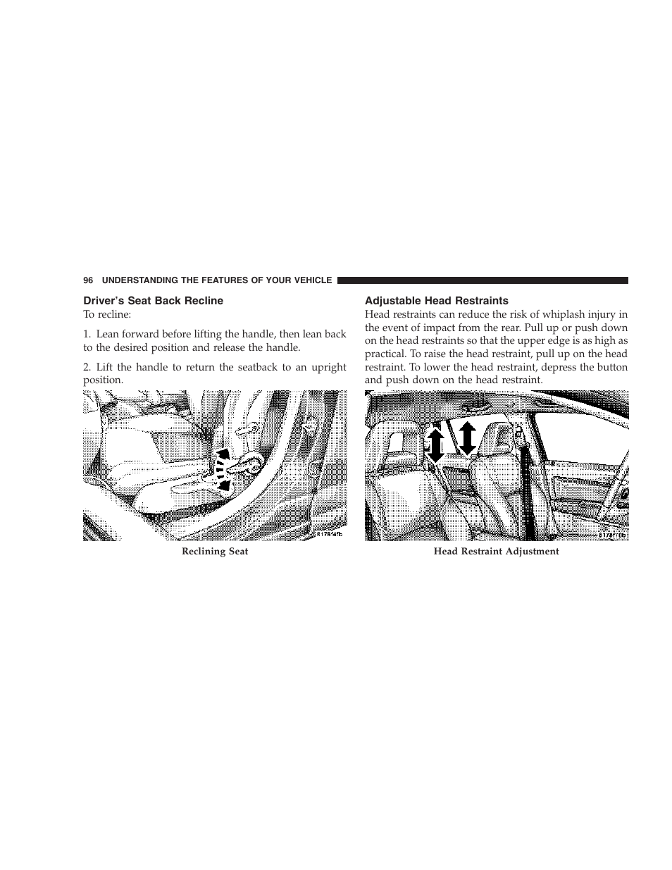 Driver’s seat back recline, Adjustable head restraints | Dodge 2007 Caliber User Manual | Page 96 / 360