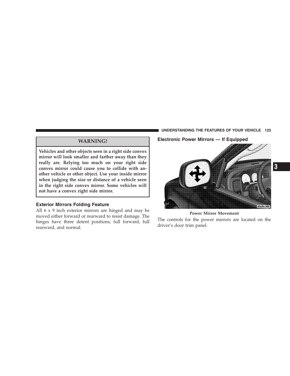 Exterior mirrors folding feature, Electronic power mirrors — if equipped | Dodge 2007  Ram Pickup 3500 User Manual | Page 123 / 568