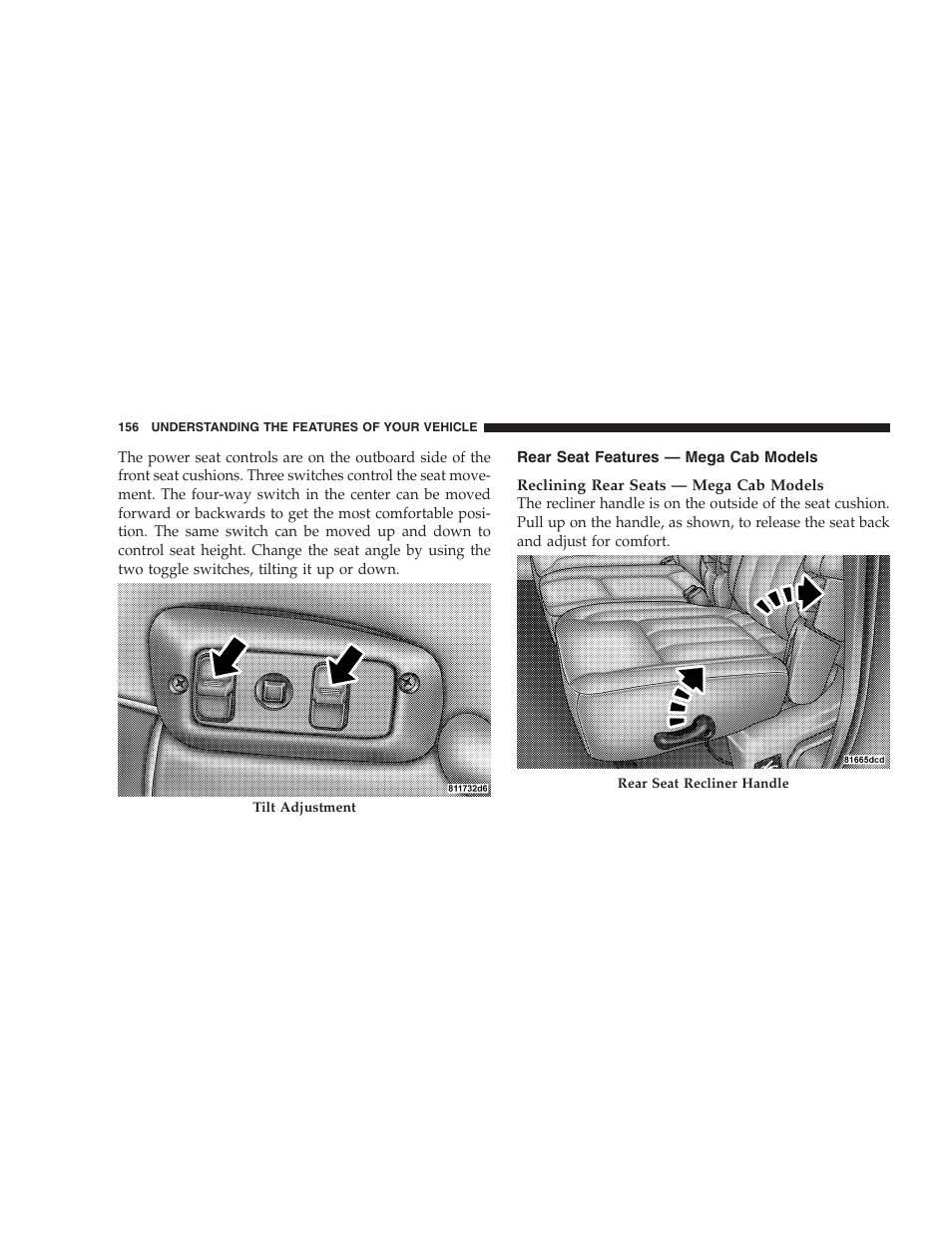 Rear seat features — mega cab models | Dodge 2007  Ram Pickup 3500 User Manual | Page 156 / 568