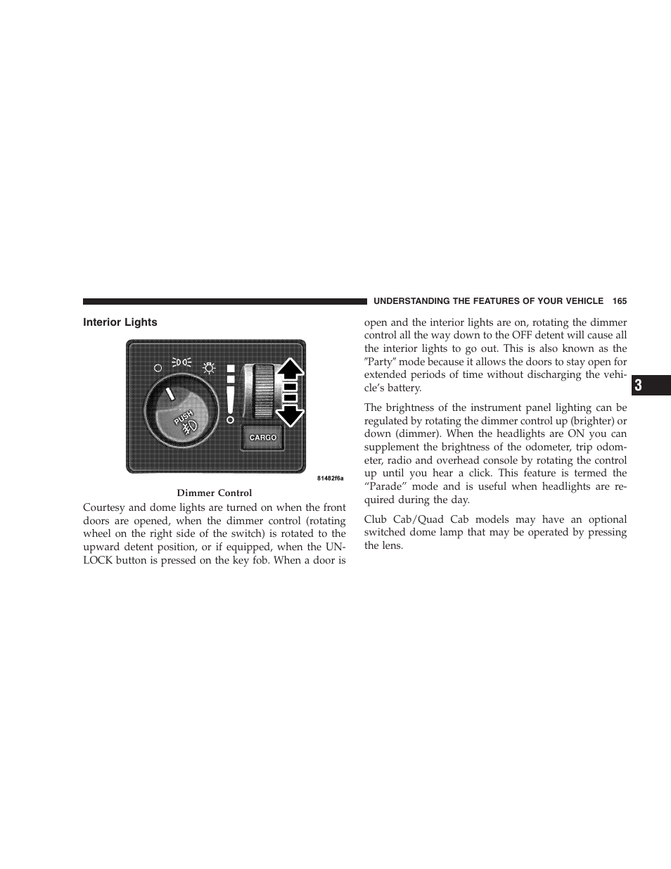 Interior lights | Dodge 2007  Ram Pickup 3500 User Manual | Page 165 / 568