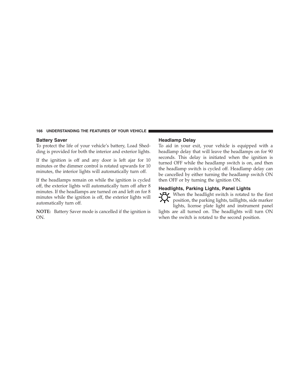 Battery saver, Headlamp delay, Headlights, parking lights, panel lights | Dodge 2007  Ram Pickup 3500 User Manual | Page 166 / 568