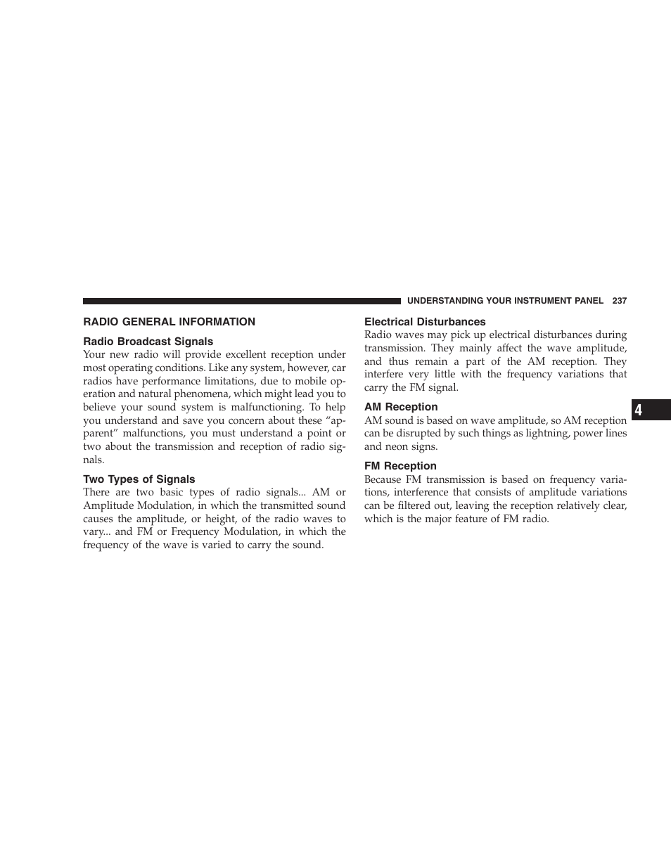 Radio general information, Radio broadcast signals, Two types of signals | Electrical disturbances, Am reception, Fm reception | Dodge 2007  Ram Pickup 3500 User Manual | Page 237 / 568