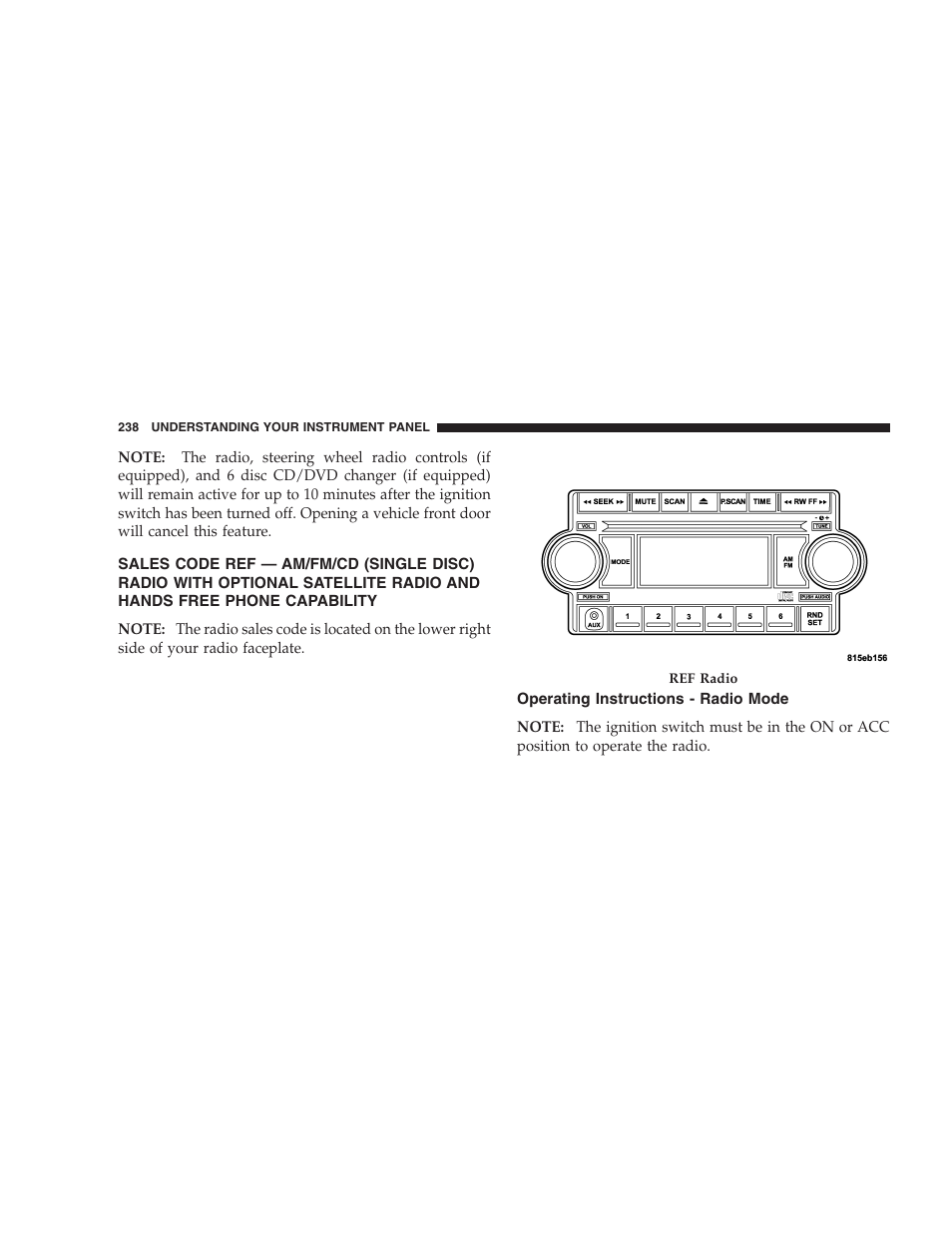 Sales code ref — am/fm/cd (single disc), Operating instructions - radio mode | Dodge 2007  Ram Pickup 3500 User Manual | Page 238 / 568