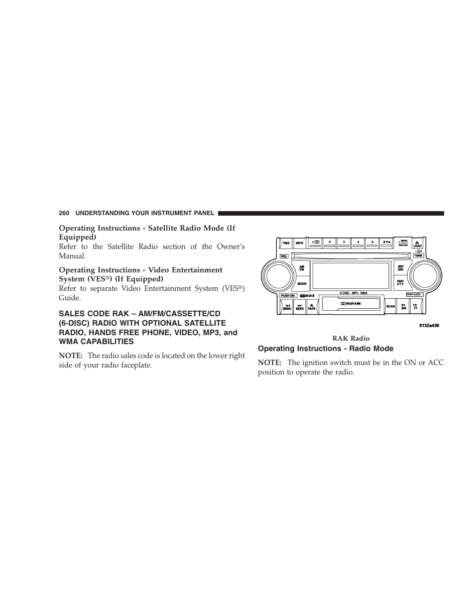 Sales code rak – am/fm/cassette/cd (6-disc), Operating instructions - radio mode | Dodge 2007  Ram Pickup 3500 User Manual | Page 260 / 568