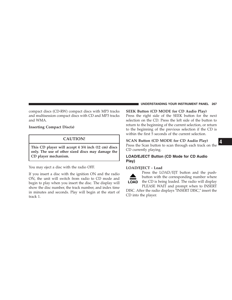 Load/eject button, Cd mode for cd audio play) | Dodge 2007  Ram Pickup 3500 User Manual | Page 267 / 568