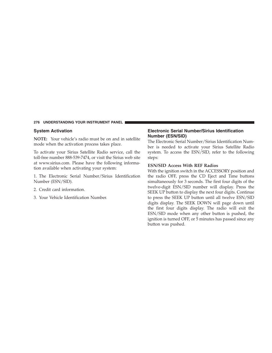 System activation, Electronic serial number/sirius identification, Number (esn/sid) | Dodge 2007  Ram Pickup 3500 User Manual | Page 276 / 568