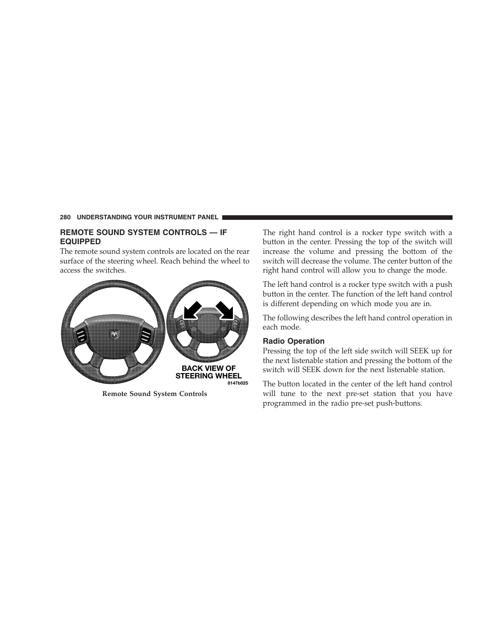 Remote sound system controls — if equipped, Radio operation | Dodge 2007  Ram Pickup 3500 User Manual | Page 280 / 568