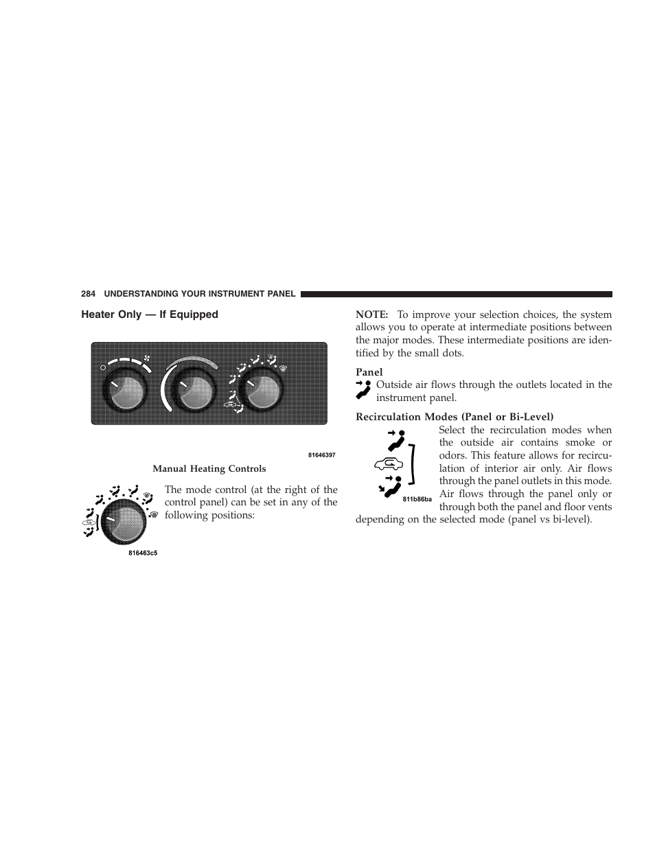 Heater only — if equipped | Dodge 2007  Ram Pickup 3500 User Manual | Page 284 / 568
